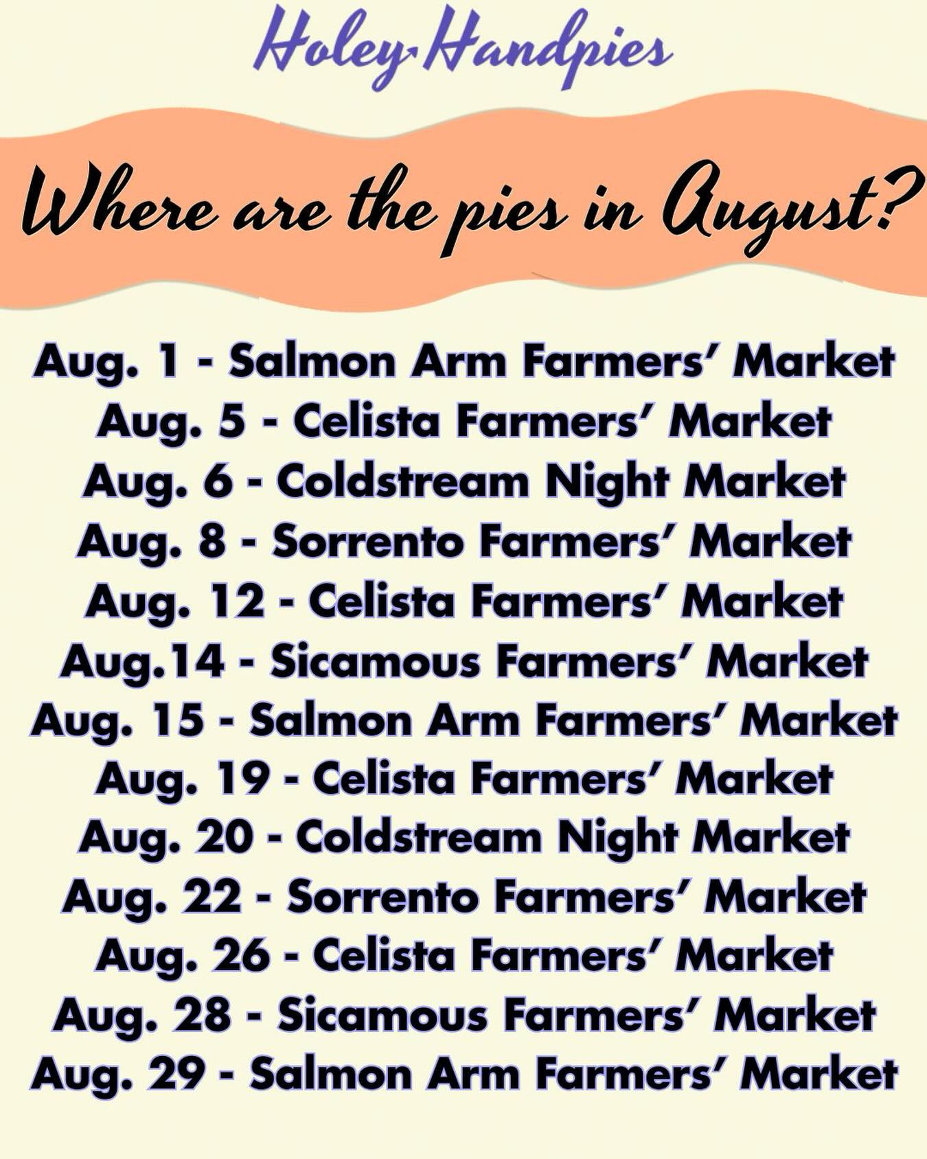 ‼️ UPDATE: The Coldstream Night Markets have been cancelled so we will NOT be in Coldstream on August 6th and 20th
We’ll be busy slinging pies all August! Catch us at a market near you 😊