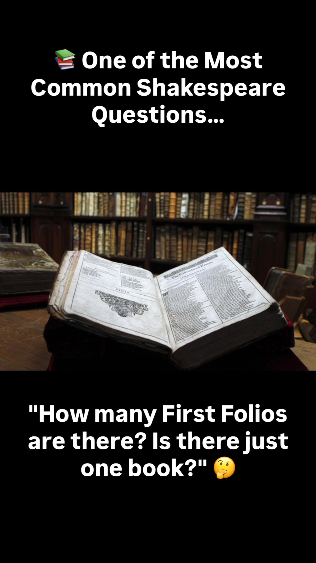 📚 One of the Most Common Shakespeare Questions…
“How many First Folios are there? Is there just one book?” 🤔
The answer might surprise you!
The First Folio isn’t a single, one-of-a-kind book. It’s the first published edition of Shakespeare’s collected plays, printed in 1623.
🖨️ About 750 copies were originally printed.
📖 Today, only about 235 copies are known to survive around the world, making each one an extraordinary piece of literary history.
Even more fascinating?
No two surviving copies are exactly alike. 😯
As printers corrected mistakes during the printing process and owners added bindings, notes, and repairs over the centuries, every First Folio has its own unique story to tell.
📚 Sometimes history isn’t about discovering a new book, but rather about rediscovering a forgotten copy of one that changed the world.
#FirstFolio
#Shakespeare
#TheatreHistory
#Renaissance
#Literature