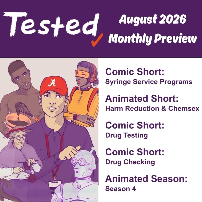 Be sure to check out what's happening with Tested this month! We're focusing on drug user health and harm reduction. Plenty of content coming your way!
#TestedComic #Comic #HarmReduction #Animation