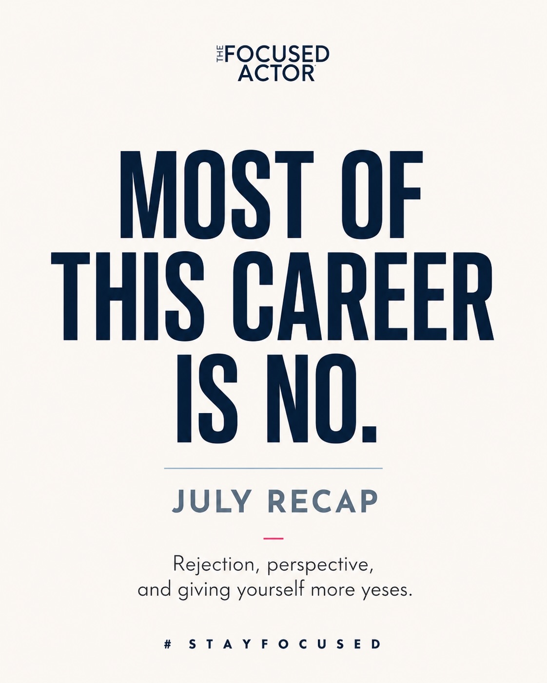 Most of this career is no.
That doesn’t mean you’re failing. It means you need a healthier way to understand rejection, success, and the space between bookings.
July Recap is up. Read it at the link in bio.
#stayfocused #actorslife #actingcareer #thefocusedactor #auditionlife