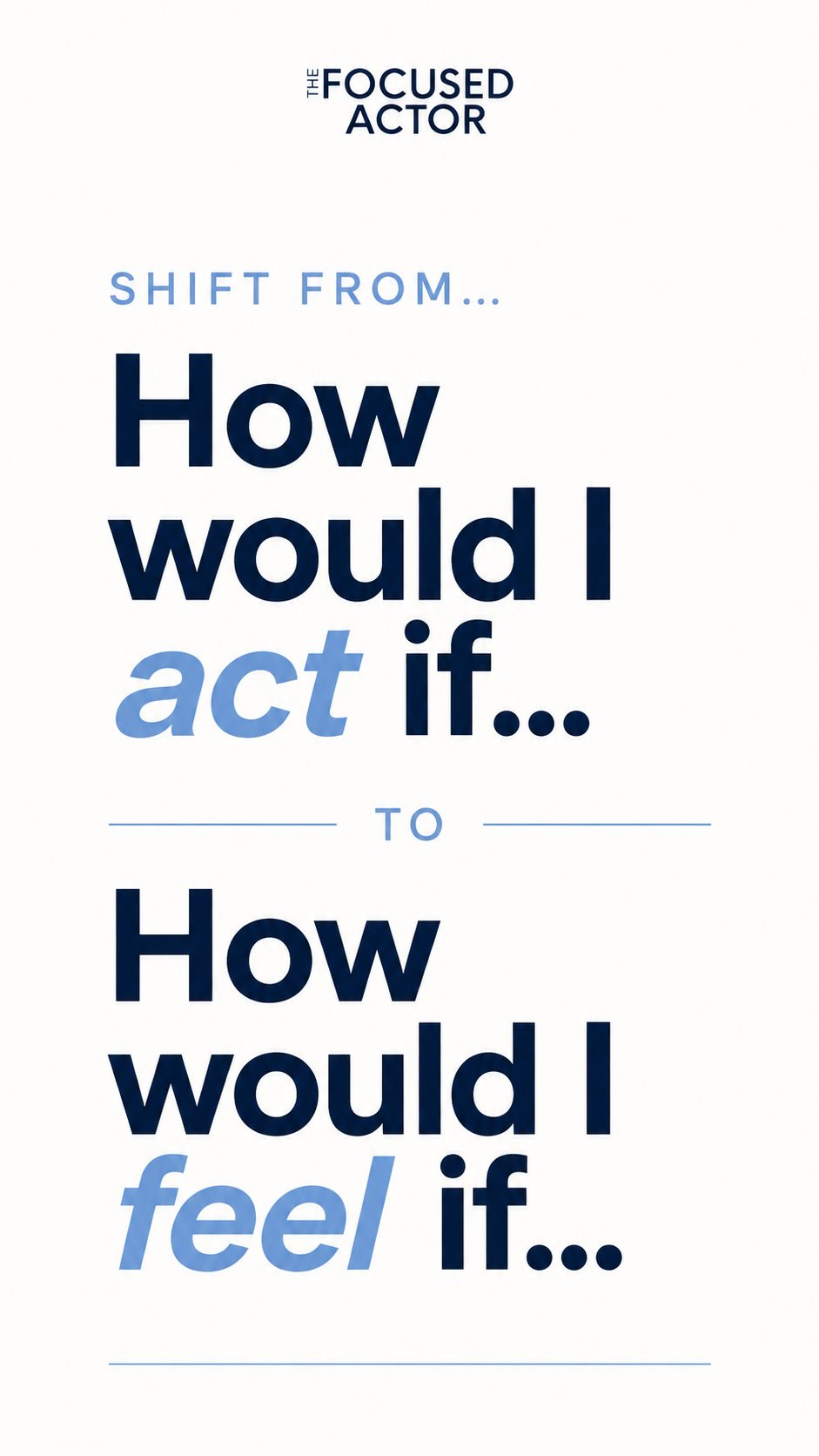 It's time to shift from "How would I act if...?" to "How would I feel if...?" Acting it boxes you in. Feeling it opens up possibilities. TFA sits down with @act_bold #stayfocused #actorlife #actingtips #castingtips