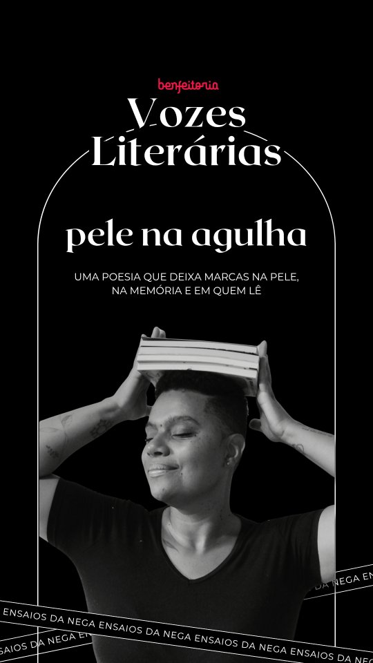 #ParceirosdaNega Tem encontros que deixam marcas, algumas pessoas, lugares e livros.
✨ Pele na Agulha, da @nandammelo, ainda nem chegou às livrarias, mas já me atravessou pela força da sua proposta: uma poesia que fala do corpo, da memória e da insistência de ser mulher.
Eu já garanti o meu exemplar porque acredito que participar do nascimento de um livro também é uma forma de fortalecer a literatura.
O livro está em campanha de financiamento coletivo na @benfeitoria e funciona de um jeito muito bonito: você escolhe a recompensa que mais combina com você, apoia a publicação e ajuda essa história a encontrar novos leitores.
E como parte do Vozes Literárias, é uma alegria apresentar projetos que fazem a literatura nascer cercada de comunidade.
Se esse livro também falou com você, fica aqui o convite para conhecer a campanha. 💛
#VozesLiterárias #Benfeitoria #Poesia #LivroPeleNaAgulha