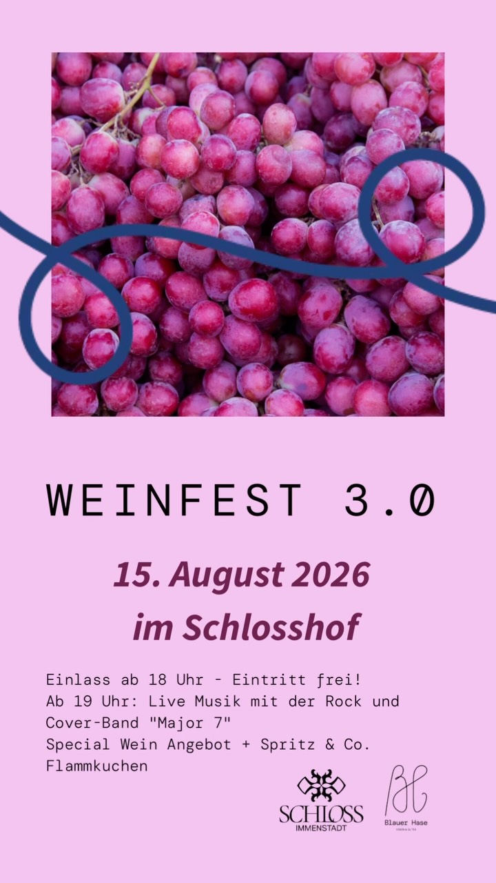 🍷 Weinfest 3.0 im Schlosshof 🍷
Es ist wieder soweit: Am 15. August feiern wir gemeinsam unser Weinfest 3.0 – ein Sommerabend voller guter Weine, Live-Musik und entspannter Atmosphäre im Schlosshof. ☀️✨
🎶 Live-Musik mit Major7
🍷 Special Wein-Angebot
🕕 Beginn: 18 Uhr
🎵 Musik ab 19 Uhr
🔥 Flammkuchen
💶 Eintritt frei!
Freut euch auf einen Abend mit ausgewählten Weinen, guter Stimmung und vielen schönen Momenten unter freiem Himmel.
📅 15. August – markiert euch den Termin schon jetzt!
Wir freuen uns auf einen unvergesslichen Sommerabend mit euch. 🏰💙🐇