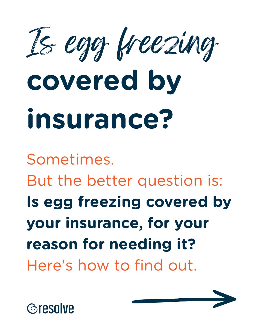 Egg freezing coverage isn’t always a simple yes or no. Why you’re freezing your eggs, where you live, your insurance plan, and the specific services included can all affect what’s covered.
Knowing what to ask can help you better understand your options. Save this post, and visit resolve.org for more resources on fertility insurance coverage and advocating for benefits.