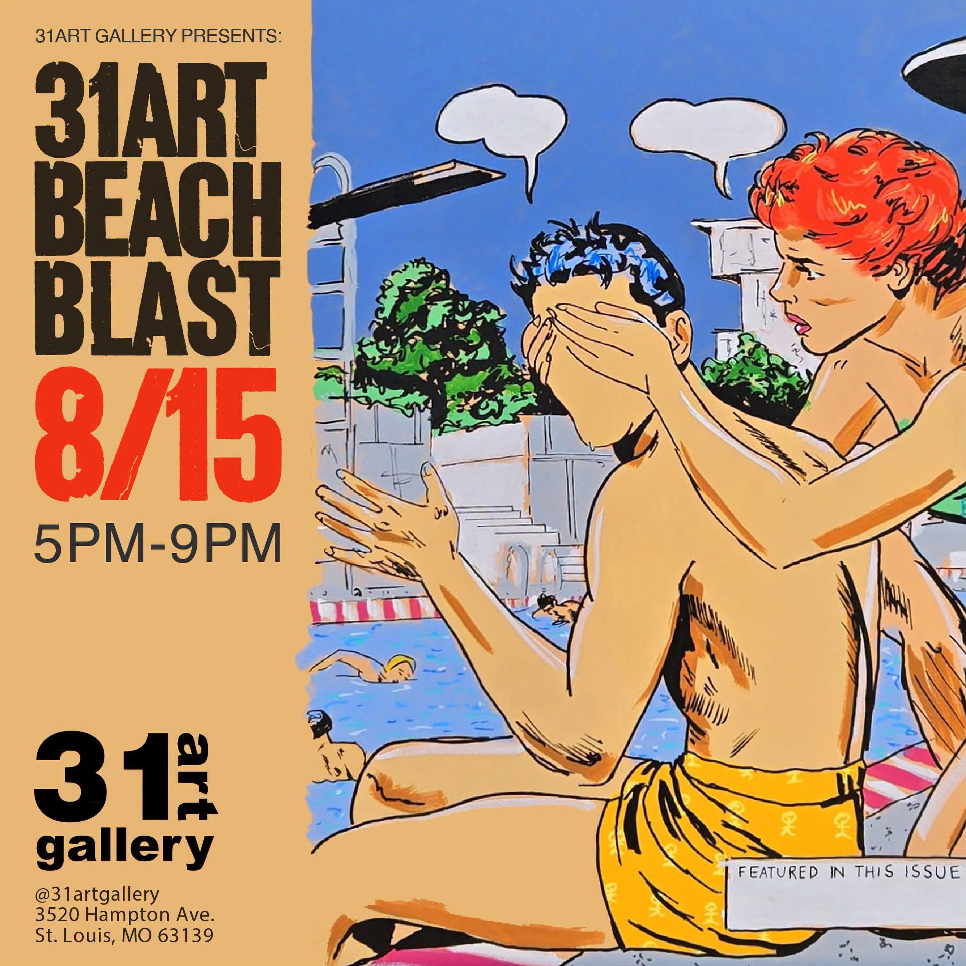 Join us on August 15th (SATURDAY) for the opening night of 31art gallery’s latest exhibit, featuring works by guest artists Alex Johnmeyer and Kimberlyn Renee!
Beach Blast is a free, indoor, land-locked, midwest beach party - your assignment: come dressed for the occasion!
All ages, all are welcome.
Graphic design Kerry Smith
#stlouisartscene #stlouis #31artgallery #stlouisartists #31artbeachblast @kreneeart @31artgallery