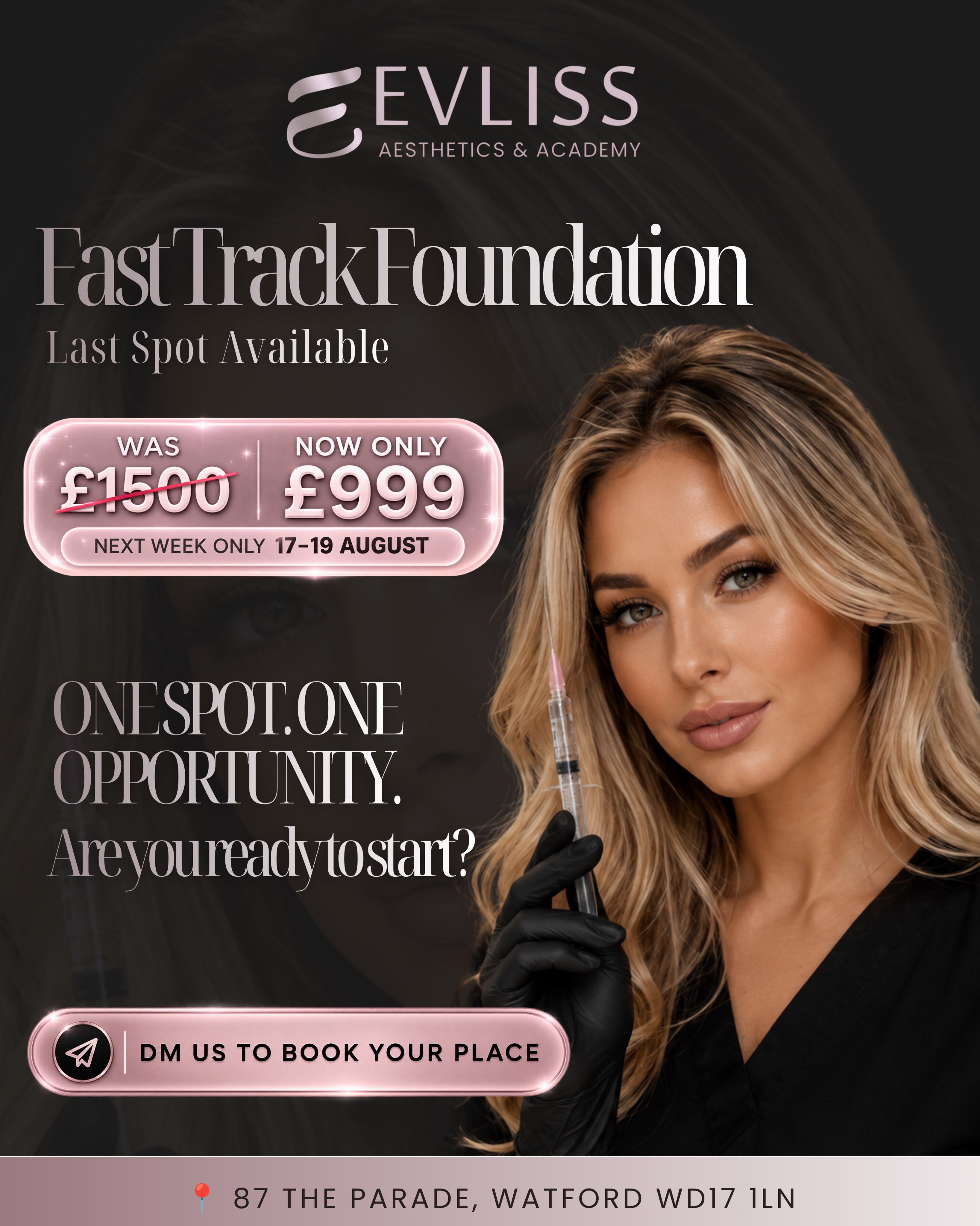 🚨 ONLY 1 SPOT AVAILABLE!✨ FAST TRACK FOUNDATION COURSE ✨
Ready to take the first step towards your aesthetics career? This is your opportunity to complete our Fast Track Foundation Course in an intensive 3-day training experience.
📅 17–19 AUGUST
📍 87 The Parade, Watford, WD17 1LN
💷 WAS £1,500 - NOW ONLY £999
✨ WHAT YOU CAN EXPECT:
• Intensive foundation training
• Expert guidance from experienced trainers
• Hands-on practical experience
• Professional techniques & essential knowledge
• Accredited training
• Small-group learning for personalised support
🔥 ONLY 1 SPOT REMAINING
Whether you’re starting your aesthetics journey or looking to build your confidence and skills, this is the perfect opportunity to invest in your future.
⏳ NEXT WEEK ONLY - £999
📩 DM US NOW TO SECURE YOUR PLACE.
✨ ONE SPOT. ONE OPPORTUNITY. YOUR JOURNEY STARTS HERE.
#watford #courseaesthetic #aesthetic