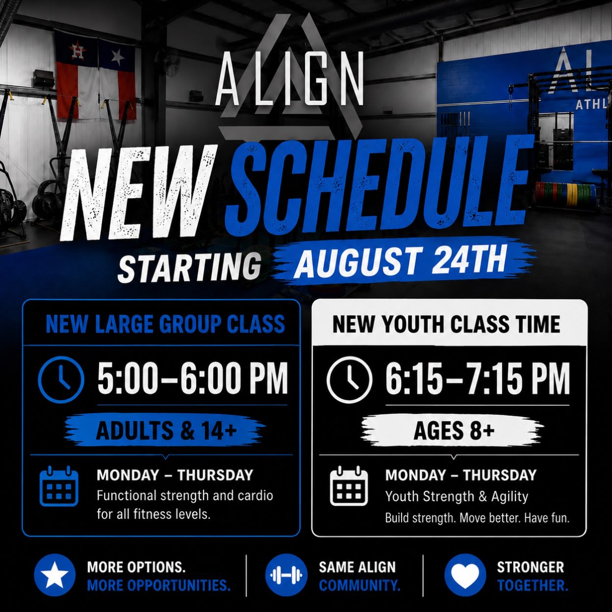 NEW 5PM CLASS!
Starting August 24:
Large Group
M–TH | 5–6PM
Adults & Ages 14+
Youth Strength & Agility
M–TH | 6:15–7:15PM
Ages 8+
We’re excited to add another evening option to the Align schedule. See you at 5
