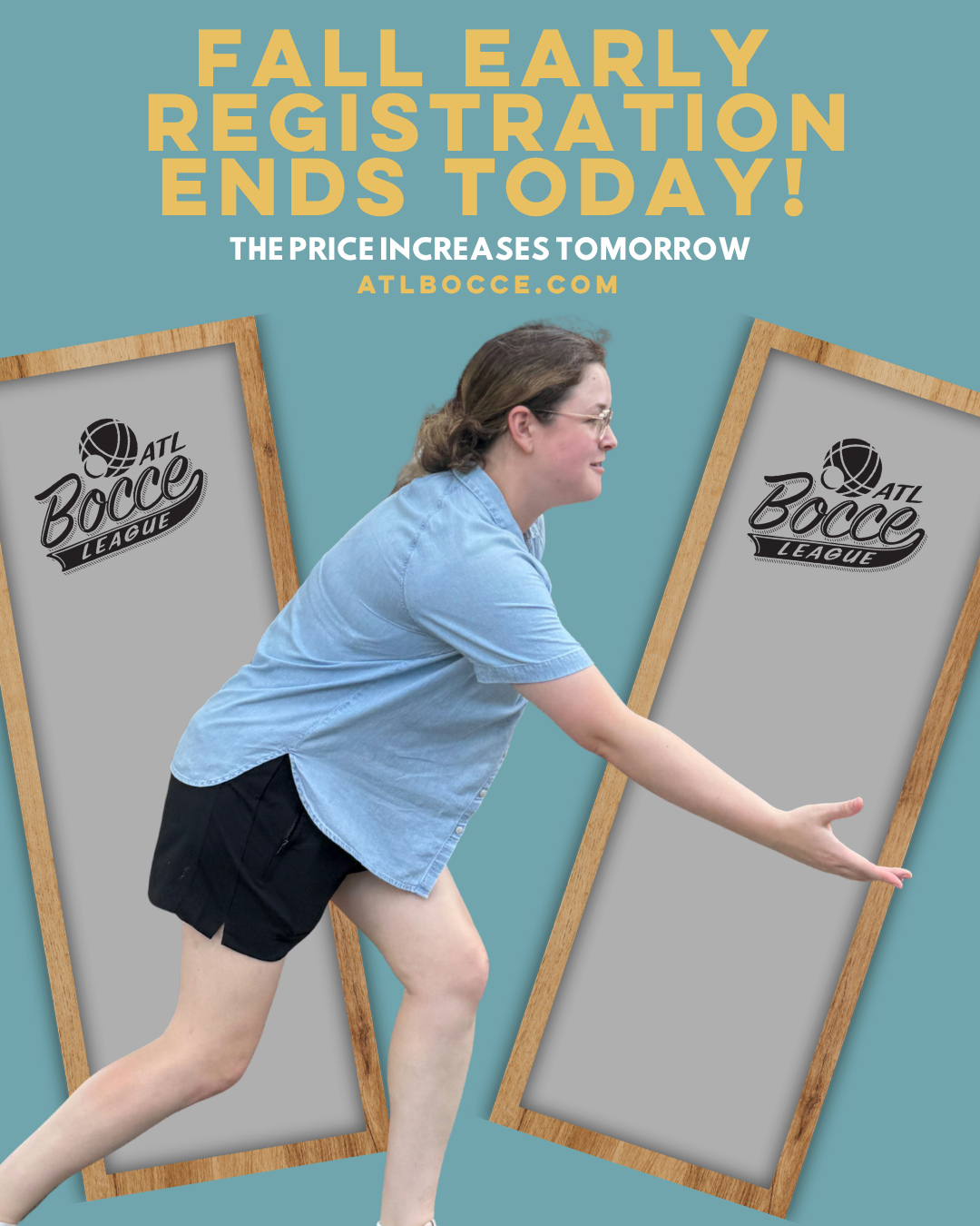 Early Registration ends TODAY! The price increases tomorrow, so don't wait! Sign up ATLBocce.com.