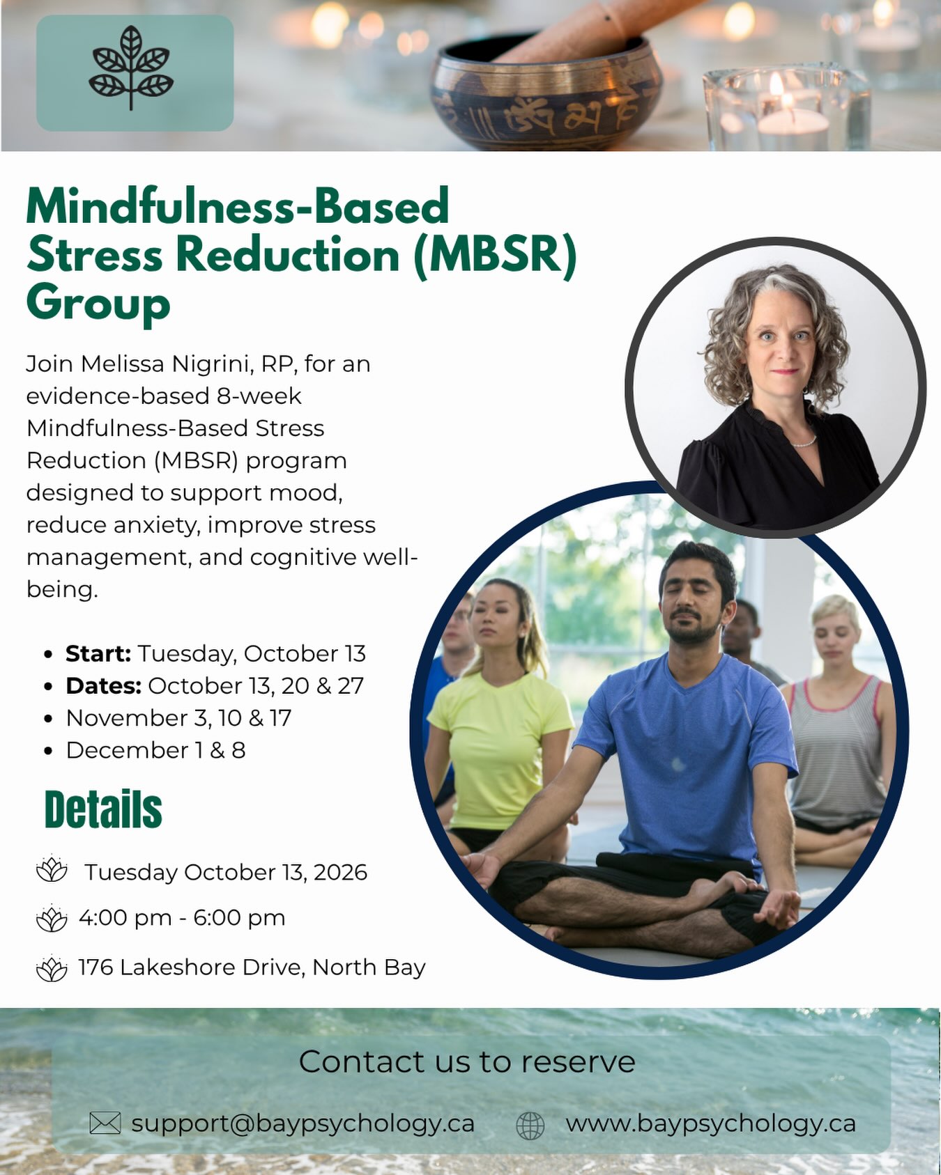 📣 Registration is open for our Mindfulness Based Stress Reduction (MBSR) 8 week Group
Benefits of MBSR Group:
🧠 Reduce stress and overwhelm
💛 Support mood and well-being
😌 Build skills to manage anxiety
💤 Improve sleep quality
🎯 Strengthen focus and attention
🌿 Increase self-awareness
💪 Build resilience and coping skills
🤝 Learn alongside others ina supportive group
Where: Bay Psychology, North Bay, ON
Facilitator: Melissa Nigrini, RP
When: 4:00–6:00 PM
Session dates:
* October 13, 20 & 27
* November 3, 10 & 17
* December 1 & 8
To register or learn more
📞 705-478-7771
📧 support@baypsychology.ca
💻 www.baypsychology.ca