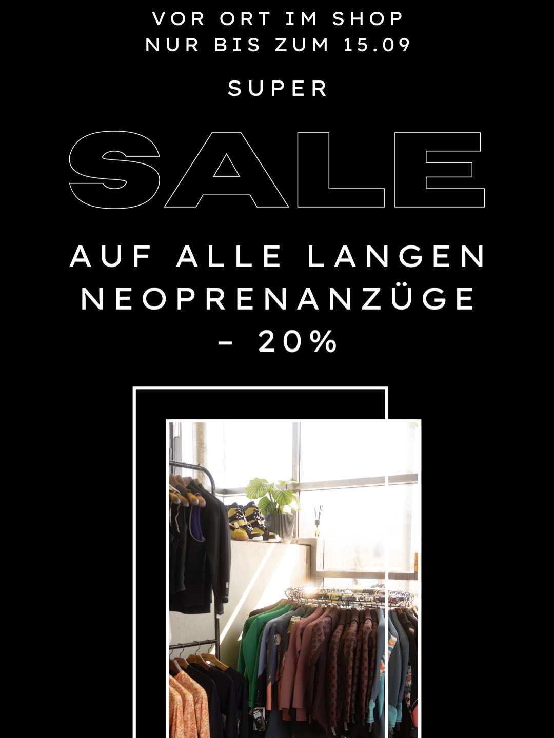 SUPER SALE im Wasserski-Shop
Nur bis zum 15.09.: 20 % Rabatt auf alle neuen langen Neoprenanzüge.
Die bereits mit Prozenten ausgezeichneten Neos bleiben natürlich weiterhin im Super Sale – hier könnt ihr also ebenfalls ordentlich sparen.
Bereitet euch schon jetzt auf die Afterseason vor und sichert euch euren neuen Lieblings-Neoprenanzug, bevor die Temperaturen wieder sinken.
Nur vor Ort im Wasserski-Shop und nur bis zum 15.09.
Wir sehen uns auf dem Wasser
#shop #sale #waterski #neopren