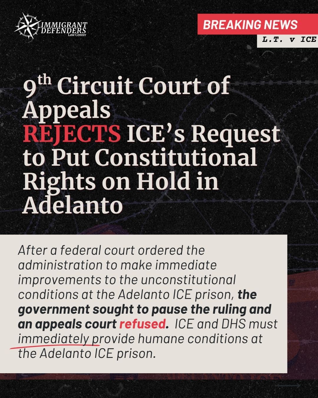 #BREAKING: The 9th Circuit Court of Appeals has REJECTED ICE's request to pause a previous order to improve conditions at the Adelanto ICE prison. DHS must stop defending these conditions and start fixing them. Lives depend on it.
š»Learn more: immdef.org/litigation-and-advocacy/ltvice
šØ Report inhumane conditions at Adelanto detention center: litigation@immdef.org
šCall our Rapid Response Legal Resource Hotline: 213-833-8283
...
#ĆLTIMAHORA: El Tribunal de Apelaciones del Noveno Circuito RECHAZĆ la solicitud de ICE de suspender una orden judicial previa que exige mejorar las condiciones en la prisión de ICE en Adelanto. El DHS debe dejar de defender estas condiciones y comenzar a corregirlas. Hay vidas que dependen de eso.
š»MĆ”s información: immdef.org/litigation-and-advocacy/ltvice
šØĀæEstĆ” viendo condiciones inhumanas en Adelanto? Repórtelas a:
litigation@immdef.org
šLlame a nuestra lĆnea directa de respuesta rĆ”pida y apoyo legal: 213-833-8283