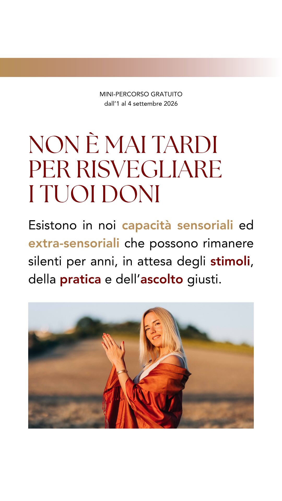 Anche se il mini-percorso gratuito inizia oggi, puoi ancora iscriverti! 🎁
Non è mai troppo tardi per iniziare ad ascoltare una parte di te che forse hai trascurato!
Nella visione delle tradizioni sapienziali, l’essere umano porta con sé una dimensione interiore ricca di sensibilità, intuizione e possibilità percettive che possono rimanere silenziose per molto tempo.
Non necessariamente perché non esistano, ma perché non abbiamo imparato a riconoscerle.
👉🏻 La vita, le abitudini, il rumore della mente e alcune convinzioni possono portarci a fidarci quasi esclusivamente di ciò che possiamo spiegare e controllare. E così impariamo, poco alla volta, a non ascoltare più quelle percezioni sottili che pure possono affacciarsi nella nostra esperienza.
Ma ciò che non abbiamo ancora esplorato non significa necessariamente che sia fuori dalla nostra portata 🙏🏻
💫 È proprio questa la dimensione che voglio esplorare insieme a te attraverso Il Portale della Chiaroveggenza, il mini-percorso gratuito online che si terrà a partire da oggi 1º settembre fino al 4 settembre 2026.
💬 Commenta con “Portale” per ricevere il link in DM e iscriverti gratuitamente!
Ti aspetto! 🥰
#regalo #chiaroveggenza #yogaitalia #spiritualità #meditazione