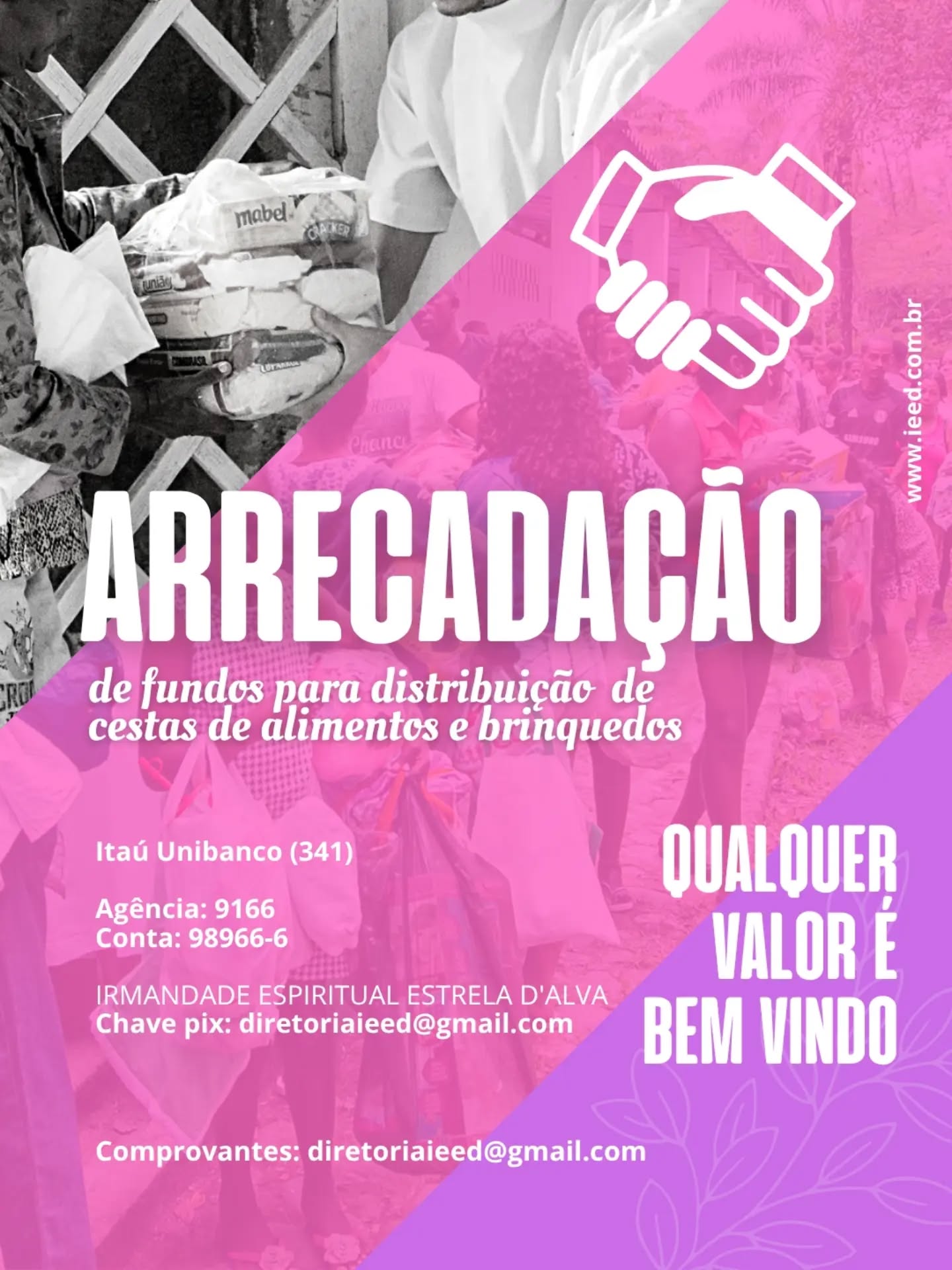 Faça parte da nossa campanha de doação de cestas básicas e brinquedos
A IEED convida você a participar da nossa campanha de doação de cestas básicas e brinquedos para as famílias carentes. A entrega será realizada em Itaipuaçu no dia 27/09, durante a cerimônia de Cosme e Damião, uma data muito importante para nós e um legado especial deixado por nossa fundadora.
Para realizar essa ação solidária, precisamos da sua colaboração. Cada cesta básica custa R$ 75,00 e pretendemos distribuir pelo menos 100 cestas. Qualquer valor que você puder doar será muito bem-vindo e fará a diferença na vida dessas pessoas!!!
Você pode fazer a sua doação na conta da IEED:
Itaú Unibanco (341)
Agência: 9166
Conta: 98966-6
Chave pix: diretoriaieed@gmail.com
Não se esqueça de enviar o comprovante para o e-mail *diretoriaieed@gmail.com*, para que possamos contabilizar a sua contribuição.
Contamos com você para tornar esse gesto de amor possível. Divulguem para todos que puderem somar forças nesta corrente de caridade.
Agradecemos desde já a sua generosidade e carinho.