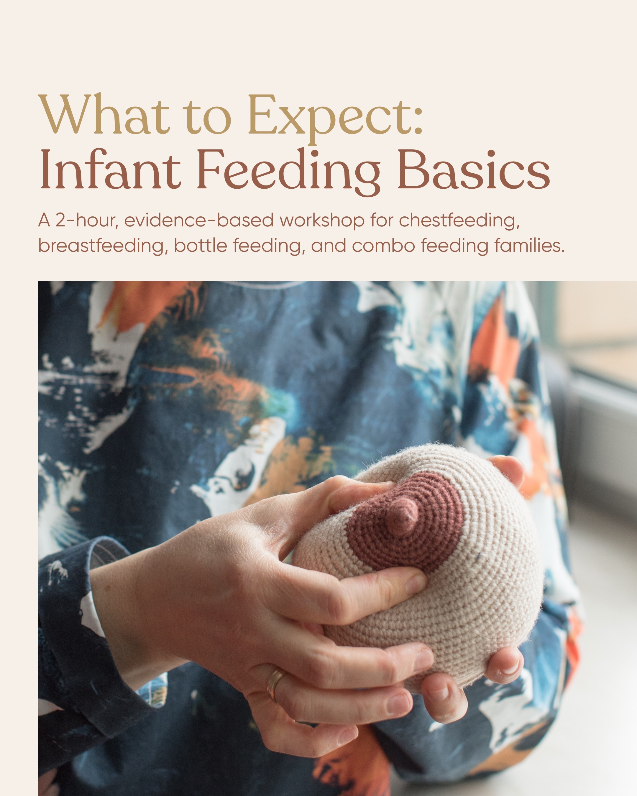 What to Expect: Infant Feeding Basics
A 2-hour, evidence-based workshop for chestfeeding, breastfeeding, bottle feeding, and combo feeding families.
Latch & Mechanics: Comfortable positioning, finding a deep latch, and troubleshooting common pain points.
Baby’s Cues & Rhythm: Recognizing early hunger signals before crying starts and understanding newborn feeding patterns.
Pumps, Bottles & Supplementing: Practical guidance on bottle feeding, introducing formula, and pumping basics.
Partner Roles & Support: Clear, hands-on ways partners can actively support feeding, recovery, and daily care.
Postpartum Self-Care: Nutrition, hydration, and realistic expectations for the fourth trimester.
Included:
A comprehensive take-home reference workbook
In-Studio | Online
*Learn more through our the link in our bio