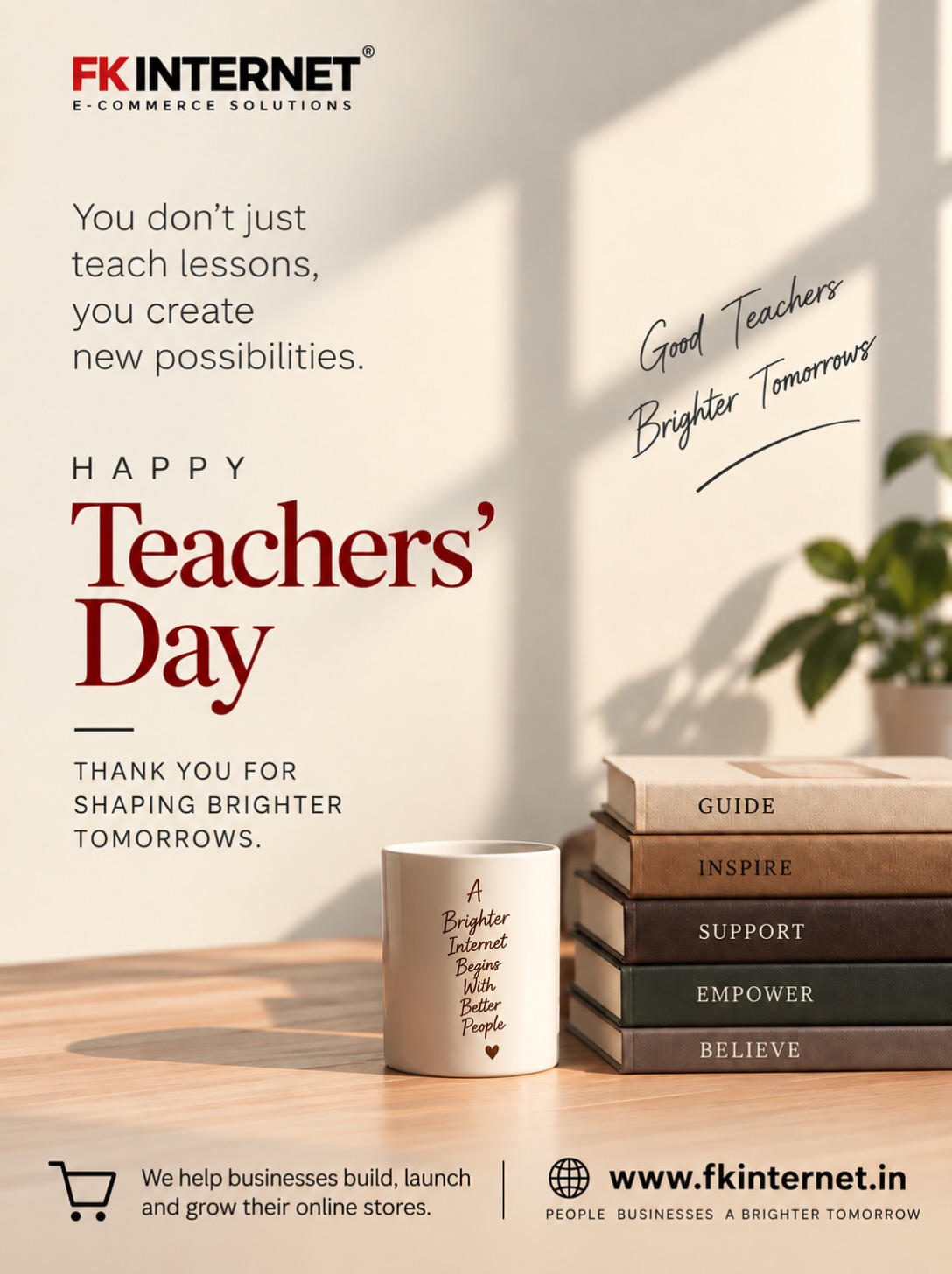 Teachers donโt just teach lessons โ they shape possibilities, inspire dreams, and help build brighter tomorrows. โค๏ธ
This Teachersโ Day, we celebrate every teacher who makes a difference, one lesson and one life at a time.
Happy Teachersโ Day! ๐โจ
โ
FK INTERNET โ E-commerce Solutions
We help businesses build, launch and grow their online stores.
๐ www.fkinternet.in
#TeachersDay #HappyTeachersDay #ThankYouTeachers #TeachersDay2026 #FKInternet EcommerceSolutions OnlineBusiness BuildOnline DigitalGrowth BrighterTomorrows