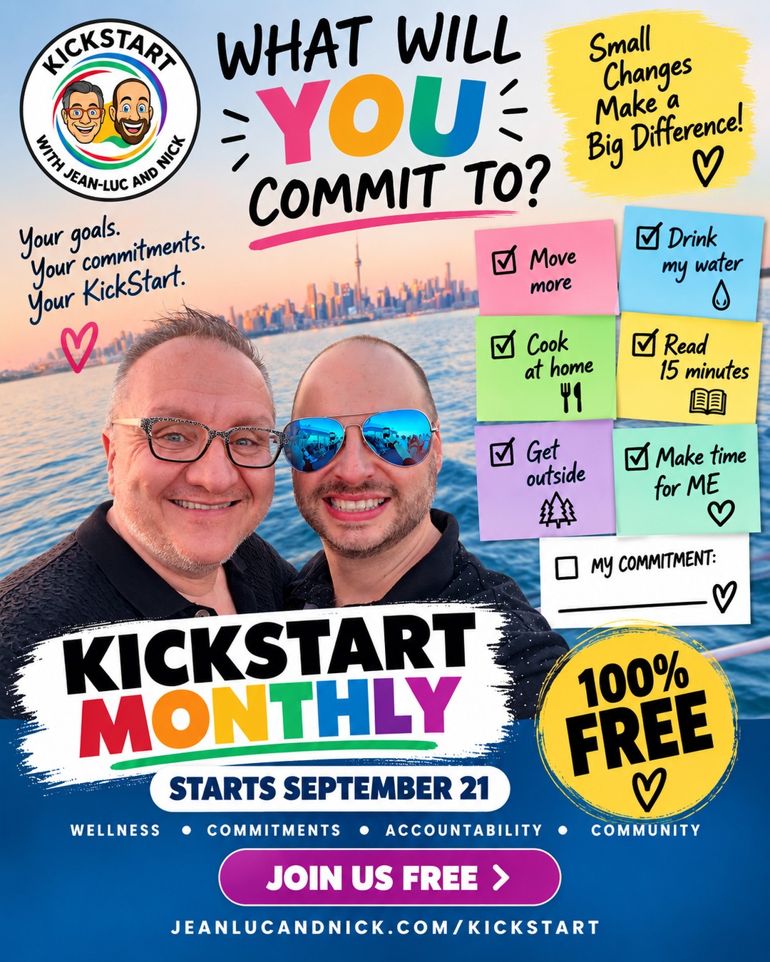 🎯 WHAT WOULD YOU LIKE TO CHANGE?
Maybe you want to move more, drink more water, cook at home, read, get outside or simply make more time for YOU.
With KickStart, YOU decide what you want to work on.
Choose your own realistic commitments and we’ll give you the tools, accountability and community to help you keep showing up. 💎
No one-size-fits-all plan. No perfection required.
Just small commitments that can add up to BIG changes.
KickStart Monthly begins September 21 — and it’s 100% FREE!
Join us:
https://jeanlucandnick.com/kickstart
👇 If you joined KickStart, what’s ONE commitment you’d make to yourself? Tell us in the comments!
❤️🧡💛💚💙💜 Jean-Luc & Nick