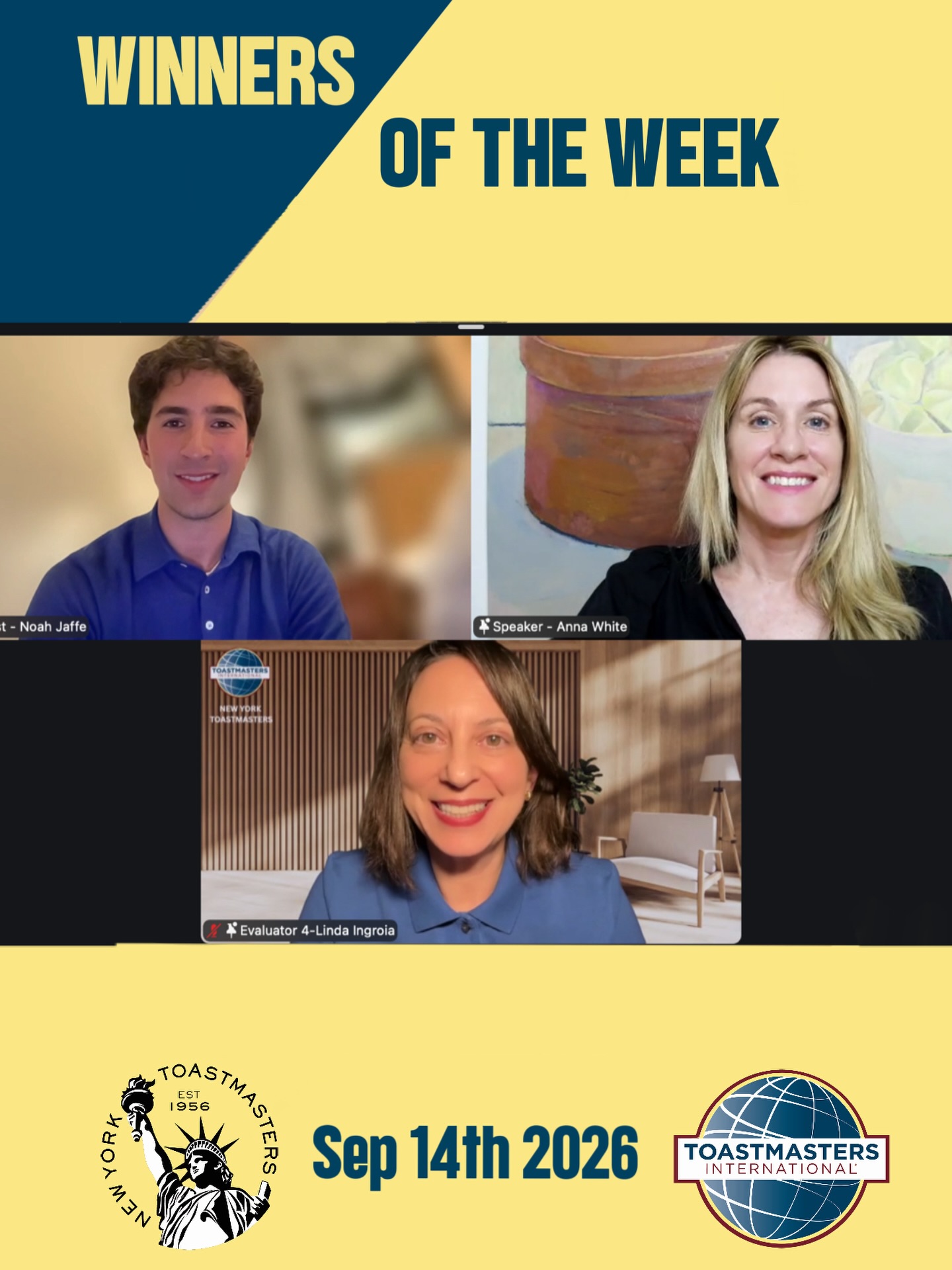 9/14/26 WOW Report | Winners of the Week ✨
💻 Another great virtual meeting! Thanks to @carlygerlach for being a great Toastmaster as always!
💭 Liz Cribbs got us thinking with fun “what if” Table Topics - from living someone else’s life to what we’d do with unlimited money!
🎤 Four great prepared speeches from Wasiu Alimi, Anna White, Hilary Xu, and Yuzhe Ni, covering everything from opportunities and canine communication to humor and navigating uncertainty.
🏆 Winners
• Best Evaluator: @lindati1
• Best Table Topics: Noah Jaffe (guest)
• Best Speaker: Anna White
👏 Great job everyone, and thanks to all our evaluators and helpers!
#publicspeaking #nytoastmasters #toastmastersinternational🌐 #toastmasterinternational
