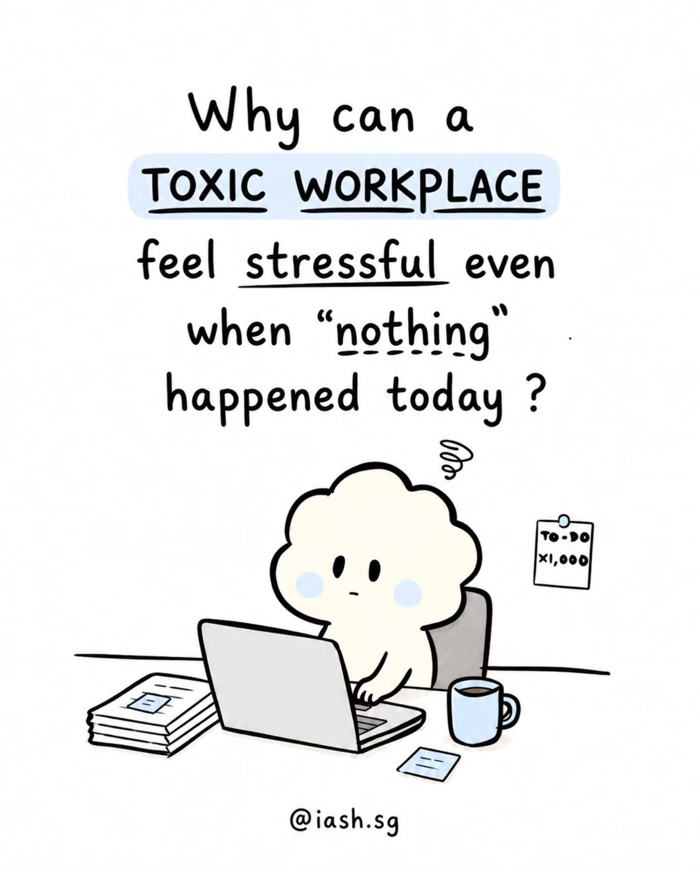 Maybe it’s the weekend. Nothing is happening. No emails have come in. No one is asking anything from you.
So why does your body still feel tense?
When you have spent long enough in a workplace where you are constantly criticised, excluded, watched, undermined or left wondering what will happen next, your nervous system may stop waiting for something bad to happen.
It begins expecting it.
Gabor Maté highlights three powerful triggers of stress: uncertainty, lack of information and loss of control.
A toxic workplace can contain all three—and even one may be enough to keep your body feeling unsafe.
That is why the anxiety may follow you home. Why Sunday feels heavy before Monday has even arrived. Why you may feel more anxious here than you ever did in another workplace.
Please don’t blame yourself for “not coping better.”
Your stress may not be a sign that something is wrong with you. It may be your body responding honestly to an environment that has not felt safe.
Take time to understand what your stress is trying to tell you.
And if, one day, you have the choice and capacity to leave, it is okay to move towards somewhere you no longer have to live on alert.
Sometimes, leaving isn’t giving up. It’s finally listening to yourself.
🤍 Team iash.sg
#WorkplaceStress #ToxicWorkplace #MentalHealthSingapore #ChronicStress #IASHSG