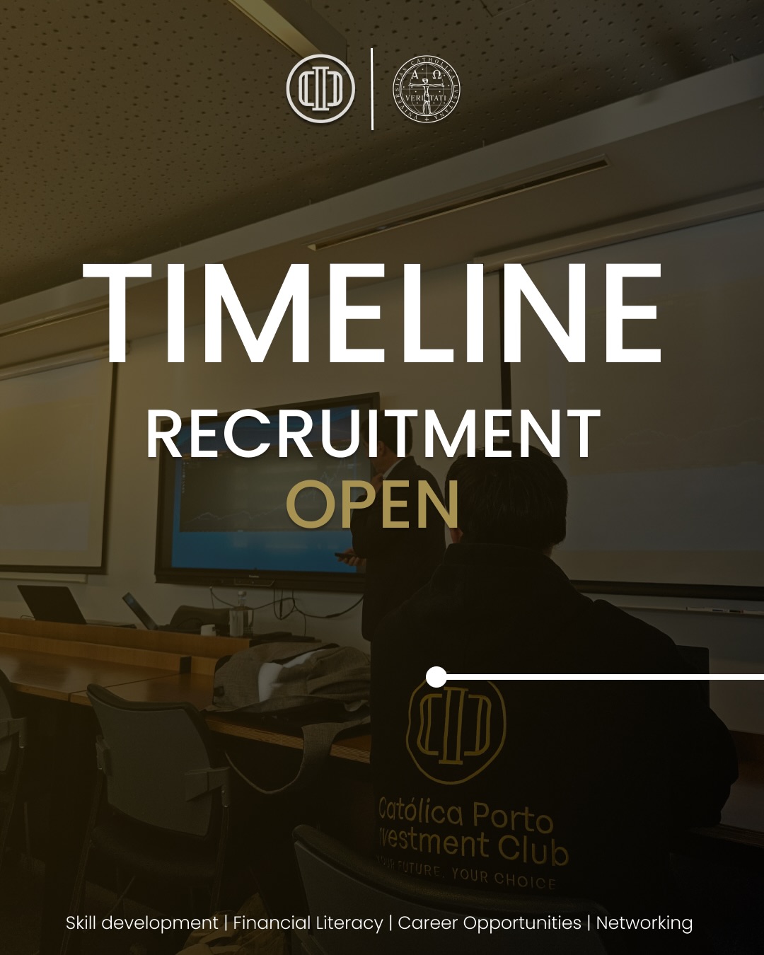 Recruitment is officially OPEN! 🚀
Joining CIC means more than becoming part of a club. It’s an opportunity to develop your financial knowledge, gain hands-on experience, challenge yourself, and build meaningful connections that can shape your future career.
📅 Follow the recruitment timeline.
🎯 Take the next step.
📈 Invest in yourself.
Your journey starts here.
Católica Porto Investment Club
Your future. Your choice.