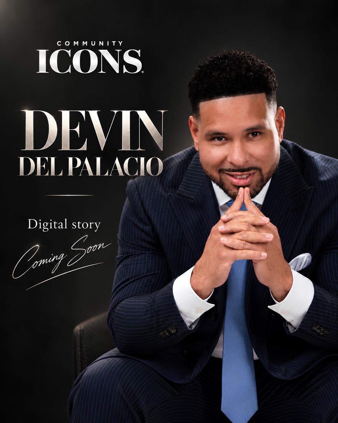 Built by love.
Guided by purpose.
Committed to community.
Devin Del Palacio’s digital story is coming soon.
Preserved by Community Icons
The Journal of Timeless Influence
Thank You to Our Patron Collective:
Arizona Latin-American Medical Association
Hugh & Barbara Lytle Foundation
Photography: Nazareth Garcia
@almahealthcare @true_hugh @barbs_circle @jovan_quin @cinthyaq71