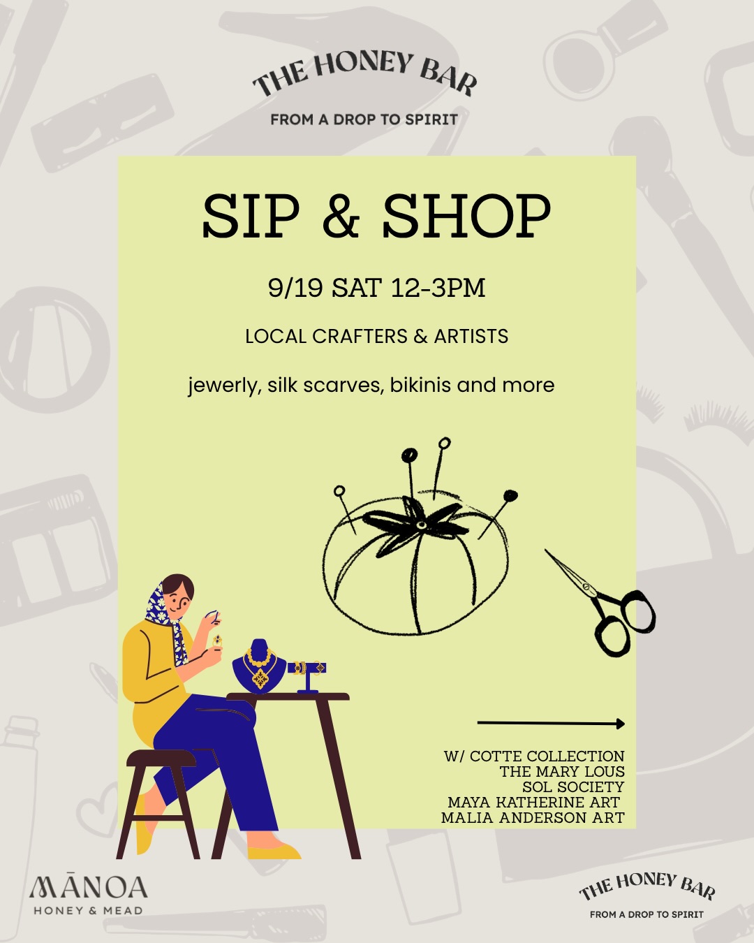 ✨ SIP & SHOP at The Honey Bar ✨
Come sip, shop, and support some of Hawaiʻi’s talented local creatives! 🍯🛍️
Join us Saturday, 9/19 from 12–3PM for an afternoon featuring local crafters & artists, with everything from jewelry and silk scarves to bikinis and more. 🌺
Featuring:
💫 @cottecollection
💫 @the.mary.lous
💫 @solsociety_swim
💫 @mayakatherine.aart
💫 @malia.anderson.art
💫 @peacesbymaiah
Grab a drink, discover something new, and shop local. 🐝✨
📍 The Honey Bar at Manoa Honey & Mead
🗓️ Saturday, September 19 | 12–3PM
#TheHoneyBar #SipAndShop #ShopLocal #SupportLocalArtists #HawaiiArtists HonoluluEvents HawaiiSmallBusiness ManoaHoneyAndMead ShopSmall MadeInHawaii