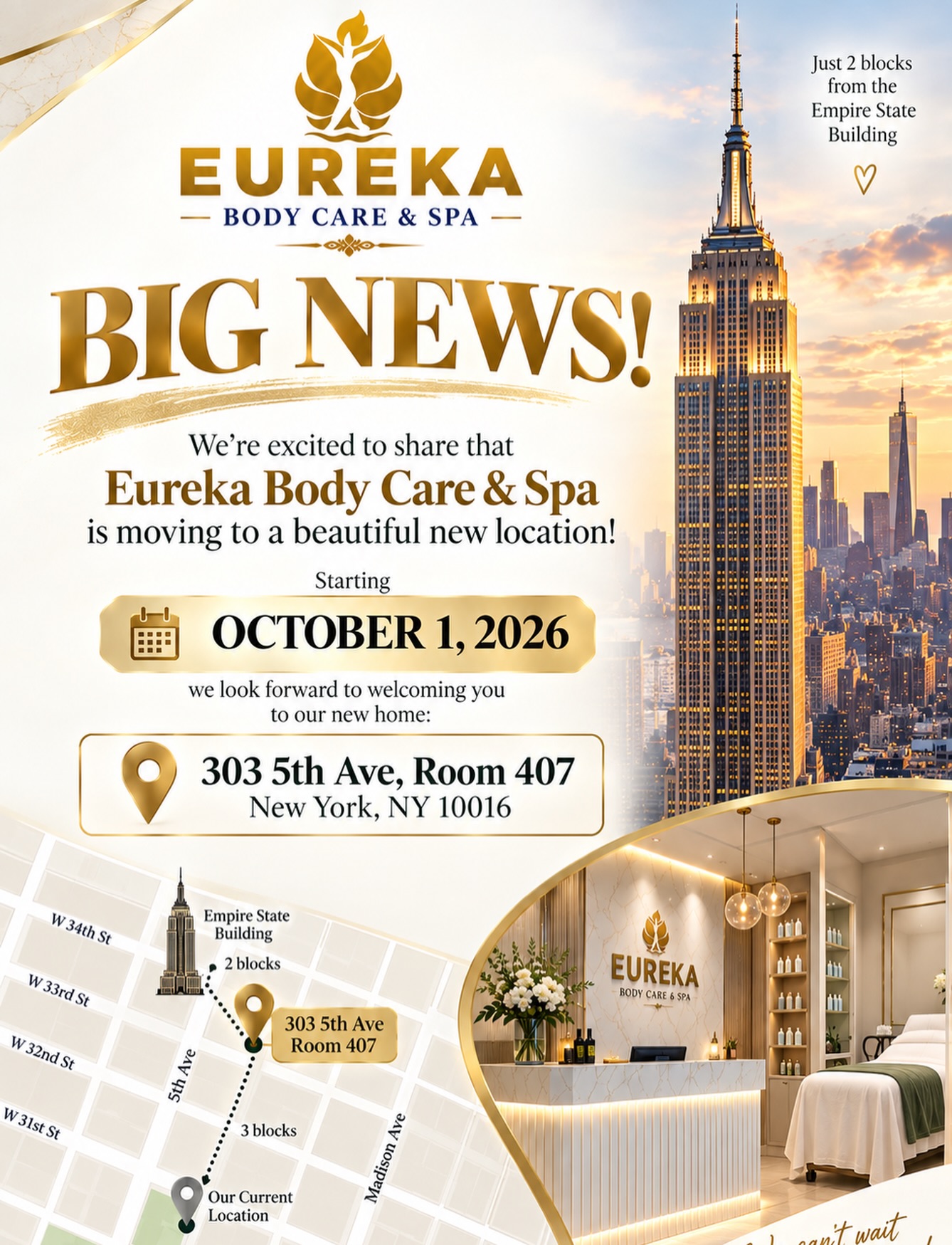 BIG NEWS — WE’RE MOVING!
We’re excited to share that Eureka Body Care & Spa is moving to a beautiful new location!
Starting October 1, 2026, we look forward to welcoming you to our new home:
303 5th Ave, Room 407
New York, NY 10016
Just 2 blocks from the Empire State Building and only 3 blocks from our current location.
Same team. Same care. Beautiful new space.
We can’t wait to welcome you!
Email: info@eurekabodycareandspa.com
📞 Call: (212) 858-0706
📲 Text: (833) 255-9387