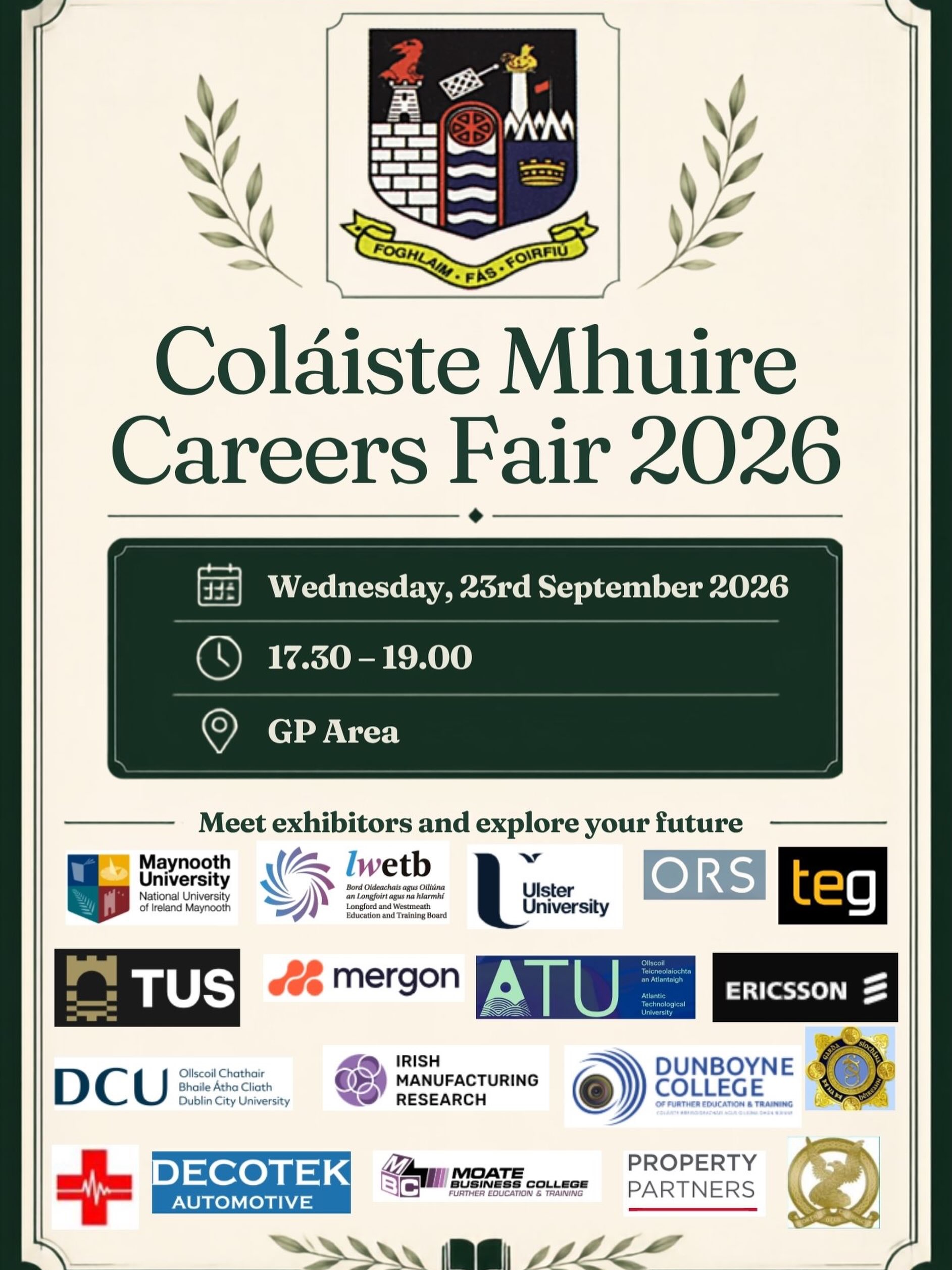 We are delighted to welcome a fantastic range of universities, colleges, businesses, organisations and services to our Careers Fair next Wednesday.
A brilliant opportunity for our students and their parents to meet exhibitors, ask questions and explore the many pathways available after secondary school.
📅 Wednesday, 23rd September
⏰ 5.30pm to 7.00pm
📍 GP Area
#CareersFair #FuturePathways #SeniorCycle #ColáisteMhuire #positivityprideperformance