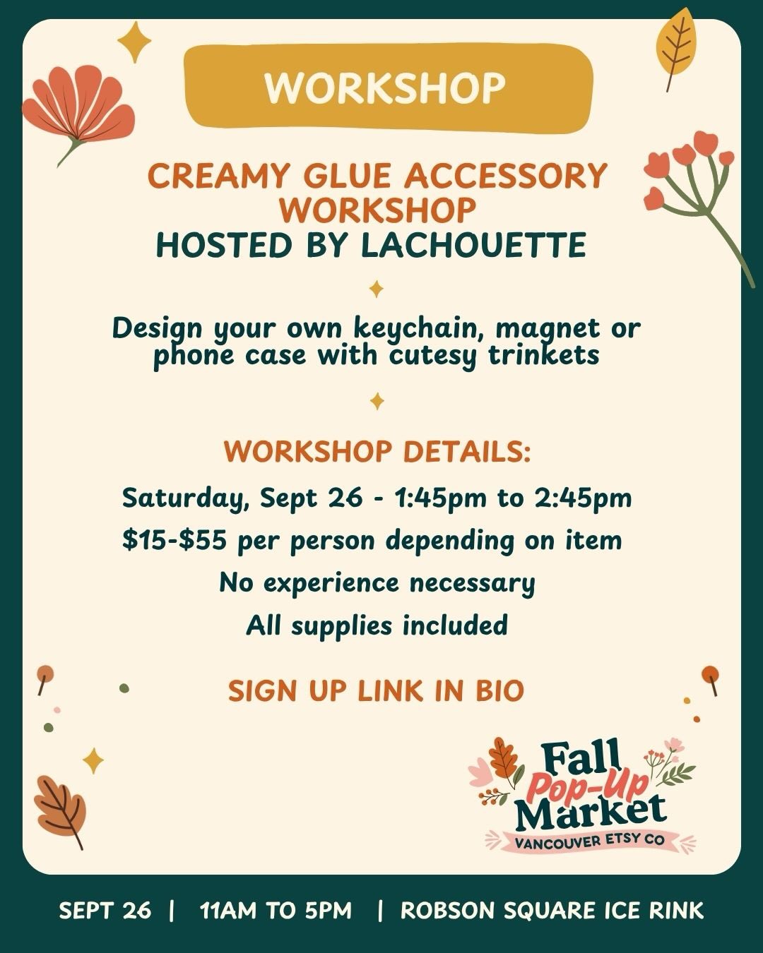 ⭐️ We are excited to to be hosting three workshops at our Fall Pop Up on September 26 📆
🎨 The Art of Watercolour with @themoonsun.art
- Learn the fundamentals of watercolour Painting
🖌️Squeeze, Decorate & Create! - Creamy Glue Accessory Workshop with @lachouette_studio
- Design your own keychain, magnet or phone case with cutesy trinkets
🐻 Create your own buddy charm with @ahava.aroma
- Create your very own adorable teddy bear or bunny buddy and make it truly one of a kind!
Registration is required for these events! 📣 check each event for details!
Comment WORKSHOP for your link to register
🗓️ Sat. Sept. 26 - 11a to 5p
📍 Robson Square Ice Rink, Vancouver
🎟️ Free admission | RSVP to win market cash/merch!
🐶 Pet-friendly and encouraged!
🎟️ Bonus: Every RSVP gets you a chance to win market cash or merch! Plus, we’re doing special draws for every 100 tickets sold!
🚨 First 50 guests in line on event day also get market cash or swag!