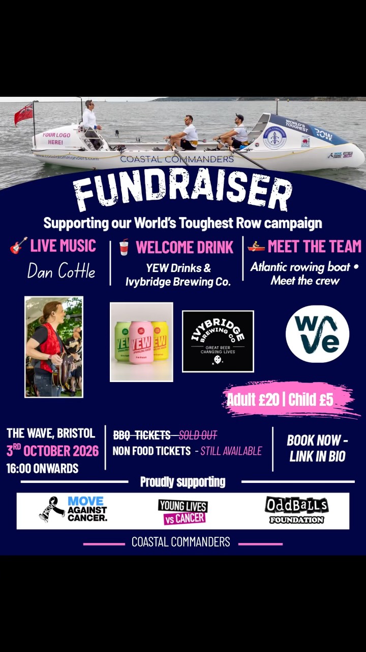 Food is SOLD OUT… but the party isn’t.
We’re heading to @thewave, Bristol on Saturday 3rd October for an evening of drinks, live music and a bit of chat about our 3,000-mile Atlantic row.
Welcome Drinks from @yewdrink and @ivybridgebrewingco, live music from @dancottle , plus the chance to hear what we’re actually getting ourselves into.
Food tickets have now sold out, but a limited number of late entry ‘No-BBQ’ tickets are still available.
📍 The Wave, Bristol
📅 Saturday 3rd October
⏰ 16:00–21:00
Come down, have a drink and help us get across the Atlantic while raising money for Young Lives vs Cancer, MOVE Against Cancer and the OddBalls Foundation.
Tickets via the link in our bio.