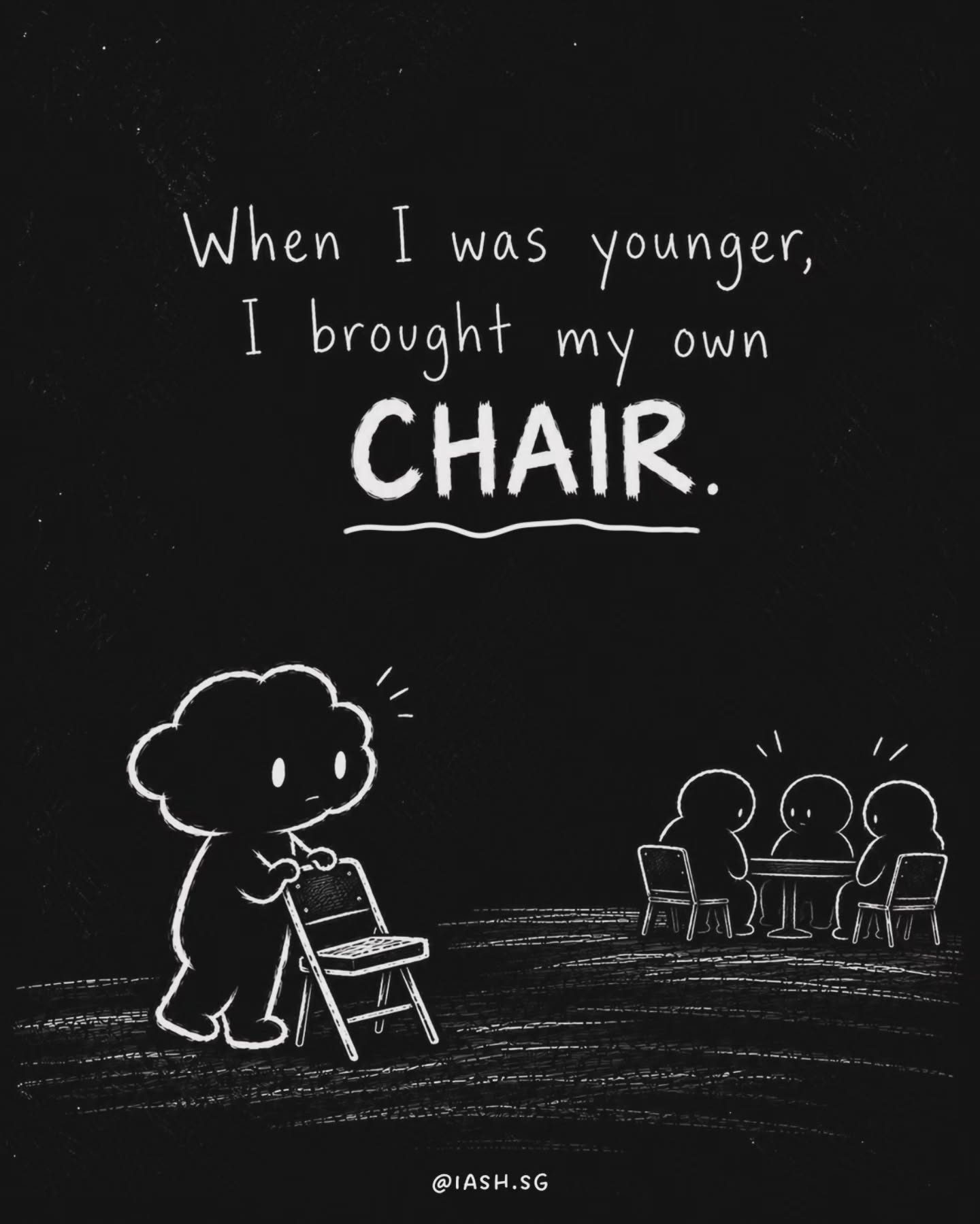 Maybe this is you, maybe it isn't.
But if this somehow resonates with you, I want you to know that it’s not your fault.
No one ever chooses to be excluded. Nobody wants to feel distant or isolated.
But somehow, over time, we do.
And if that’s you, there’s probably a story behind it—a very real story too.
Whatever that story is, I want you to know that there’s a seat right here.
One that’s righthere for you.
At IASH.sg, we run events for the community and for the self, as well as spaces where we can simply come together and find a sense of belonging.
You don’t have to bring your own chair here. You’re welcome just as you are.
Just bring yourself.
Because all of us, including you, deserve to belong.
Take care,
Team IASH
#YouBelong #SenseOfBelonging #Loneliness #SocialIsolation #FeelingExcluded