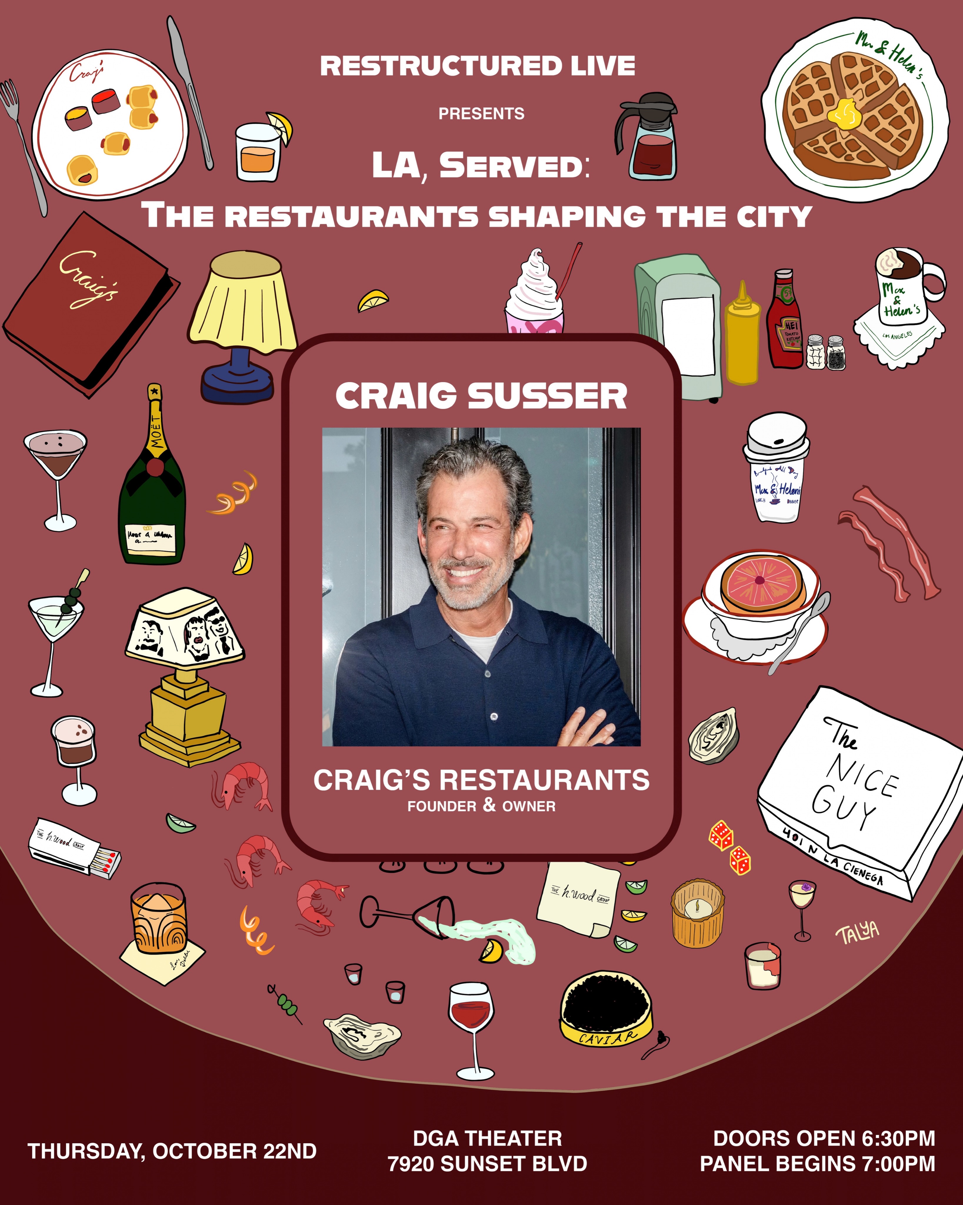 We’re excited to have Craig Susser (@craigsrestaurants), Founder and Owner of Craig’s Restaurants, join us as a speaker for Restructured LIVE’s upcoming panel event, LA, Served: The Restaurants Shaping the City. Since opening Craig’s in West Hollywood in 2011, Craig has built the restaurant around warm hospitality, classic American cuisine, and making every guest feel at home. After more than a decade in Los Angeles, he recently expanded Craig’s to Nashville, bringing the restaurant’s signature approach to hospitality to a second city.
Join us on Thursday, October 22nd at the Directors Guild of America (DGA) Theater in West Hollywood. Doors open at 6:30pm, with the conversation beginning at 7:00pm. The conversation will explore what goes into creating a restaurant that lasts, choosing the right location, and the role restaurants play in shaping neighborhoods and destinations.
The panel will be moderated by Lorena Tomb (@lorena_tomb), Founder and CEO of URBANLIME Real Estate (@urbanlime_realestate). Other panelists include Tony LaPenna (@tony_lapenna), Partner of The h.wood Group (@hwoodgroup), and Mason Royal (@chefmasonroyal), Director of Operations of Max and Helen’s (@maxandhelens).
Tickets and full event details can be found via the link in our bio or on our website. See you soon!
Illustration by @talyadesigns