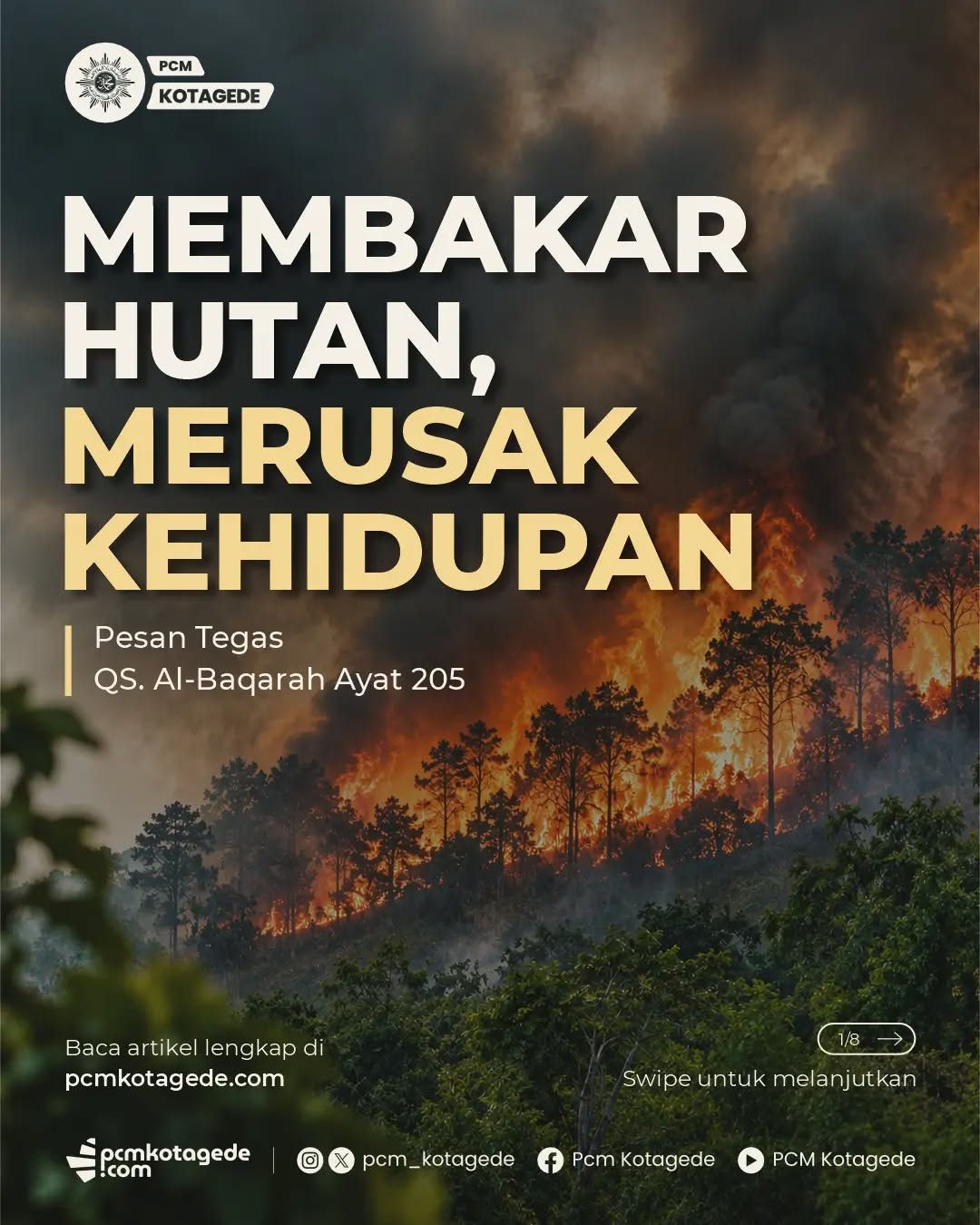 Pesan ini menjadi pengingat bahwa alam bukan sekadar sumber daya yang dapat dimanfaatkan tanpa batas. Hutan menjaga keseimbangan ekosistem, menopang kehidupan, dan menjadi bagian penting dari masa depan generasi mendatang.
Ketika hutan dibakar dan lingkungan dirusak, dampaknya bukan hanya dirasakan alam, tetapi juga manusia.
Menjaga lingkungan adalah tanggung jawab bersama. Mari merawat bumi, mencegah kerusakan, dan mewujudkan nilai-nilai Islam dalam tindakan nyata.
📖 Baca artikel selengkapnya di pcm kotagede.com
Simpan dan bagikan konten ini agar semakin banyak yang peduli terhadap kelestarian lingkungan.
#pcmkotagede #muhammadiyah #kotagede #savehutan #salamlesatari